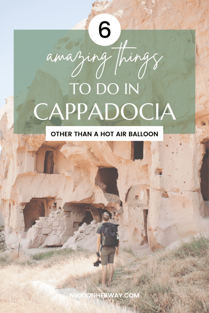 6 amazing things to do in cappadocia turkey