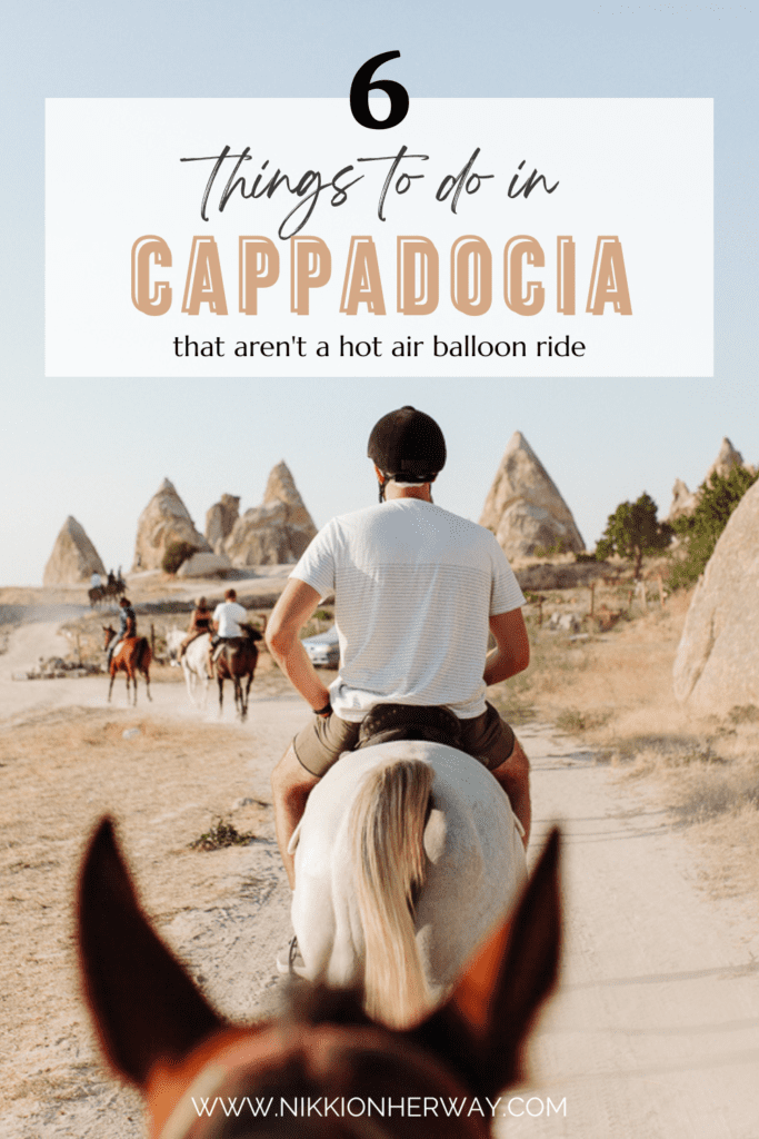 6 things to do in cappadocia turkey that aren't a hot air balloon ride